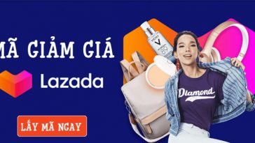 Tổng hợp mã giảm giá Lazada, Coupon Lazada, Voucher Lazada