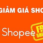 Tổng hợp Mã giảm giá Shopee, Coupon Shopee, Voucher Shopee mới nhất
